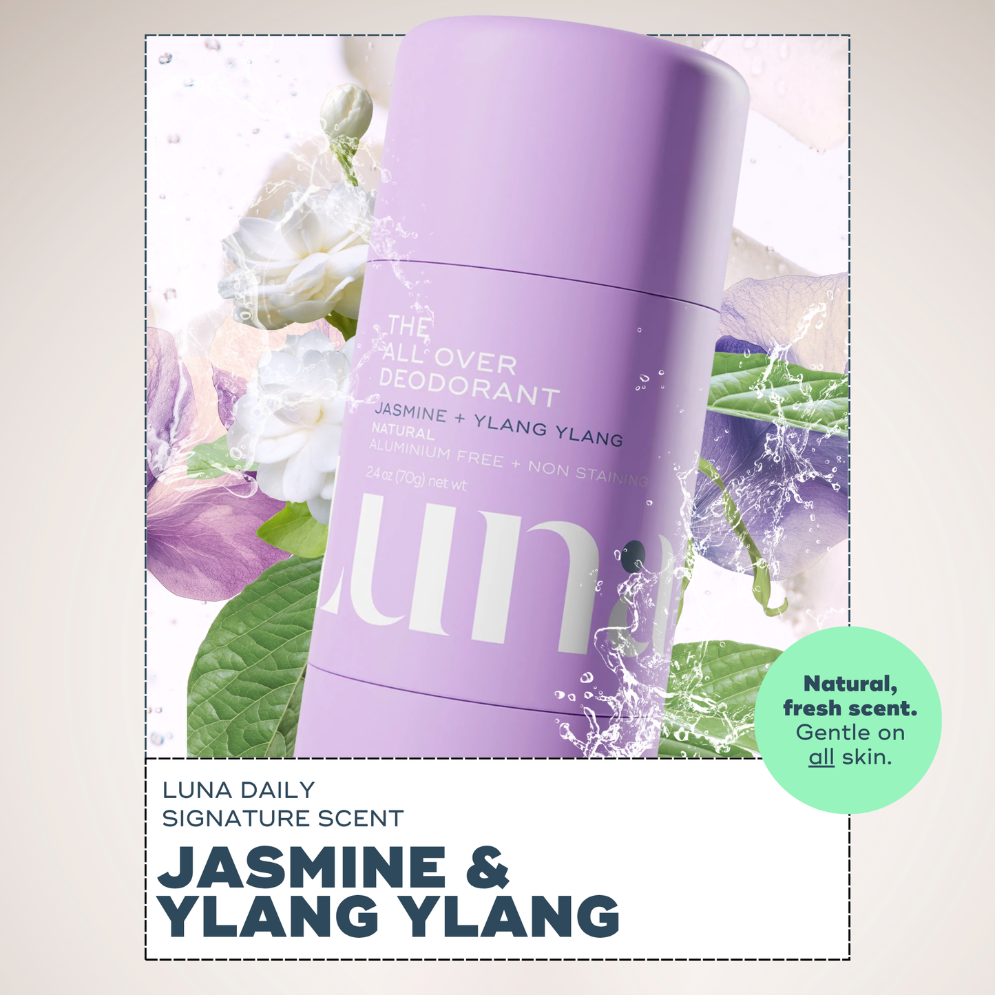The All Over Deodorant™- Jasmine + Ylang Ylang